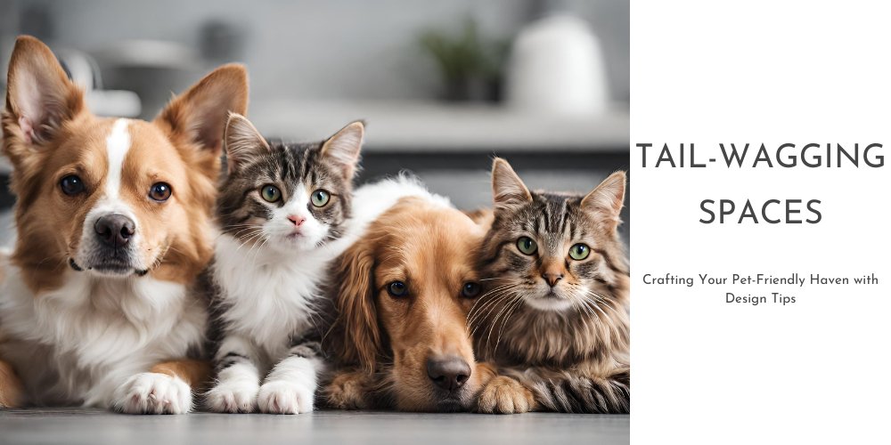 Tail-Wagging Spaces: Crafting Your Pet-Friendly Haven with Design Tips - AnimalWiz.com