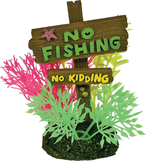Exotic Environments No Fishing No Kidding Sign