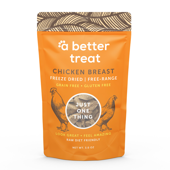 A Better Treat Just One Thing Freeze Dried Dog & Cat Treats Free Range Chicken Breast 3oz